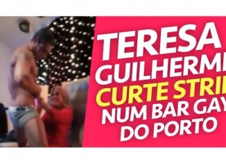 teresa-guilherme-curte-strip-bar-gay-porto
